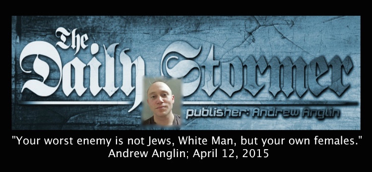 Image result for andrew anglin daily stormer